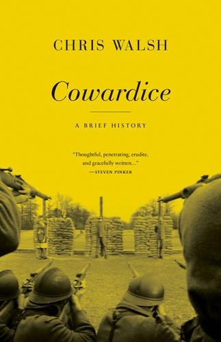 Паперова книга «Cowardice: A Brief History», автор Кріс Волш - фото №1