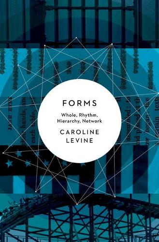 Паперова книга «Forms: Whole, Rhythm, Hierarchy, Network», автор Керолайн Левін - фото №1