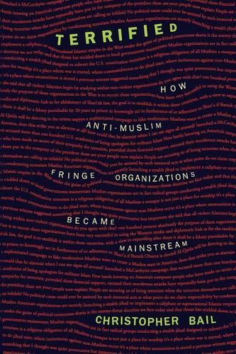 Бумажная книга «Terrified: How Anti-Muslim Fringe Organizations Became Mainstream», автор Крис Бэйл - фото №1
