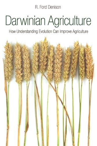 Паперова книга «Darwinian Agriculture: How Understanding Evolution Can Improve Agriculture», автор Р. Форд Денісон - фото №1