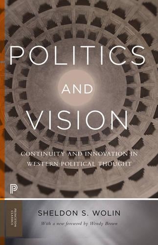 Паперова книга «Politics and Vision: Continuity and Innovation in Western Political Thought - Expanded Edition», автор Шелдон С. Волин - фото №1