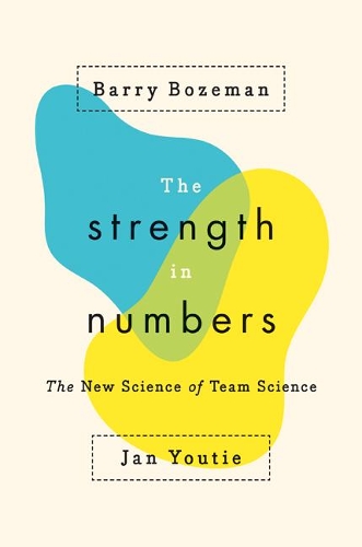 Бумажная книга «The Strength in Numbers: The New Science of Team Science», авторов Барри Бозман, Ян Юти - фото №1