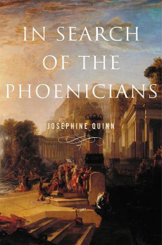 Бумажная книга «In Search of the Phoenicians», автор Джозефина Квинн - фото №1