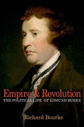 Бумажная книга «Empire and Revolution: The Political Life of Edmund Burke», автор Ричард Бурке - фото №1