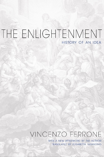 Бумажная книга «The Enlightenment: History of an Idea - Updated Edition», автор Винченцо Ферроне - фото №1