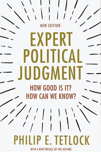 Паперова книга «Expert Political Judgment: How Good Is It? How Can We Know? - New Edition», автор Філіп Е. Тетлок - фото №1