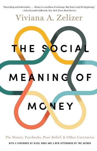 Бумажная книга «The Social Meaning of Money: Pin Money, Paychecks, Poor Relief, and Other Currencies», автор Вивиана А. Зелизер - фото №1