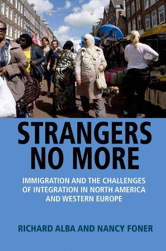Бумажная книга «Strangers No More: Immigration and the Challenges of Integration in North America and Western Europe», авторов Нэнси Фонер, Ричард Альба - фото №1