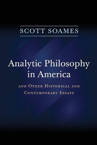 Бумажная книга «Analytic Philosophy in America: And Other Historical and Contemporary Essays», автор Скотт Соамс - фото №1
