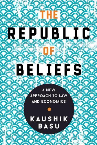 Бумажная книга «The Republic of Beliefs: A New Approach to Law and Economics», автор Каушик Басу - фото №1