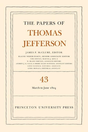 Бумажная книга «The Papers of Thomas Jefferson, Volume 43: 11 March to 30 June 1804», автор Томас Джефферсон - фото №1