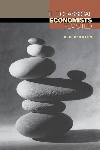 Бумажная книга «The Classical Economists Revisited», автор Д. П. О'Браен - фото №1
