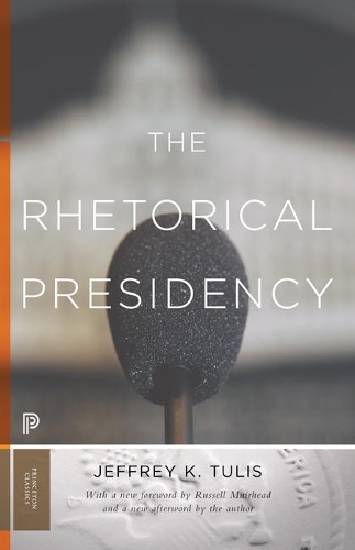 Паперова книга «The Rhetorical Presidency: New Edition», автор Джеффрі К. Туліс - фото №1