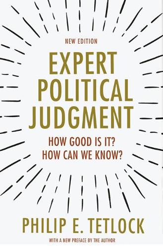 Бумажная книга «Expert Political Judgment: How Good Is It? How Can We Know? - New Edition», автор Филип Э. Тетлок - фото №1