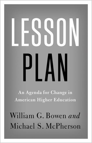 Бумажная книга «Lesson Plan: An Agenda for Change in American Higher Education», авторов Майкл Макферсон, Уильям Г. Боуэн - фото №1