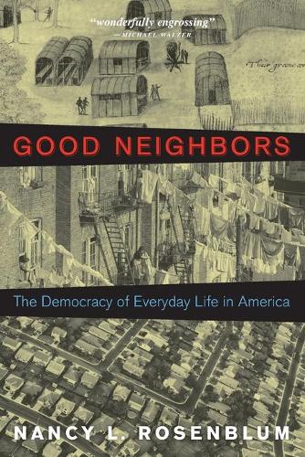 Бумажная книга «Good Neighbors: The Democracy of Everyday Life in America», автор Нэнси Л. Розенблюм - фото №1