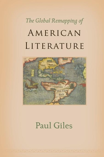 Бумажная книга «The Global Remapping of American Literature», автор Пол Джайлс - фото №1