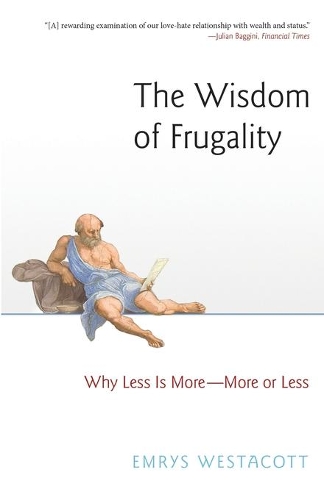 Бумажная книга «The Wisdom of Frugality: Why Less Is More - More or Less», автор Эмрис Уэстакотт - фото №1