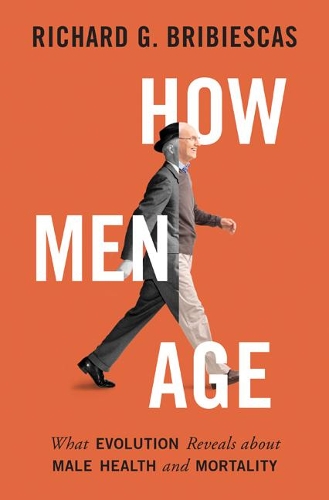 Бумажная книга «How Men Age: What Evolution Reveals about Male Health and Mortality», автор Ричард Г. Брибиескас - фото №1