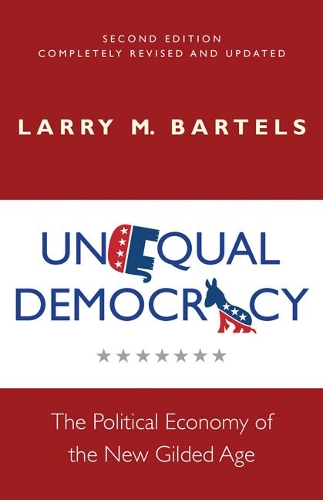 Бумажная книга «Unequal Democracy: The Political Economy of the New Gilded Age - Second Edition», автор Ларри М. Бартелс - фото №1
