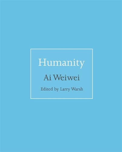 Бумажная книга «Humanity», автор Ай Вэйвэй - фото №1