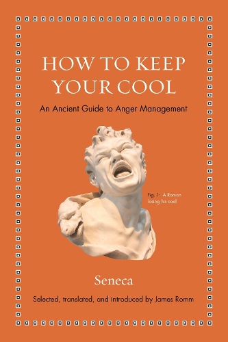 Paper book «How to Keep Your Cool: An Ancient Guide to Anger Management», author Lucius Annaeus Seneca - фото №1