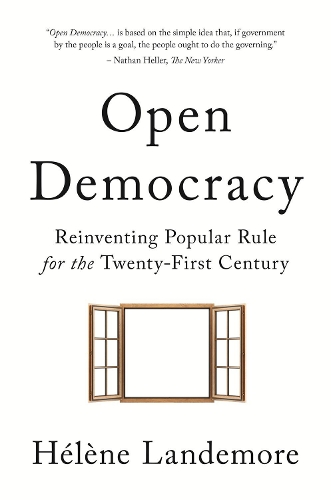 Бумажная книга «Open Democracy: Reinventing Popular Rule for the Twenty-First Century», автор Элен Ландемор - фото №1