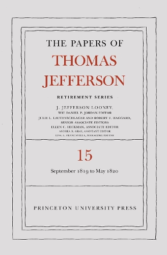 Бумажная книга «The Papers of Thomas Jefferson: Retirement Series, Volume 15: 1 September 1819 to 31 May 1820», автор Томас Джефферсон - фото №1