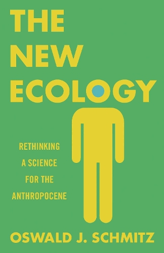 Бумажная книга «The New Ecology: Rethinking a Science for the Anthropocene», автор Освальд Й. Шмитц - фото №1