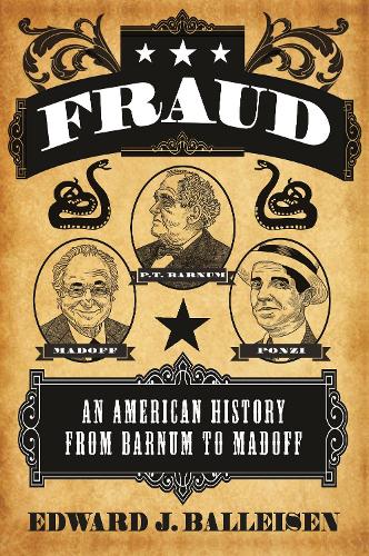 Бумажная книга «Fraud: An American History from Barnum to Madoff», автор Эдвард Дж. Баллейзен - фото №1
