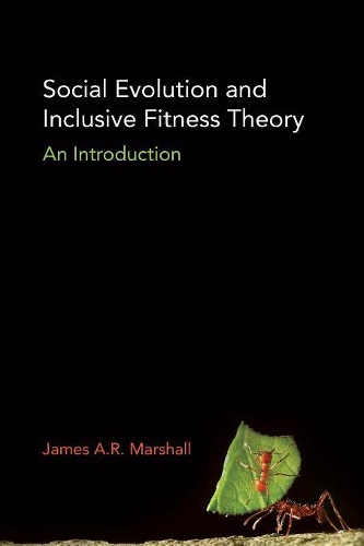 Бумажная книга «Social Evolution and Inclusive Fitness Theory: An Introduction», автор Джеймс А. Р. Маршалл - фото №1