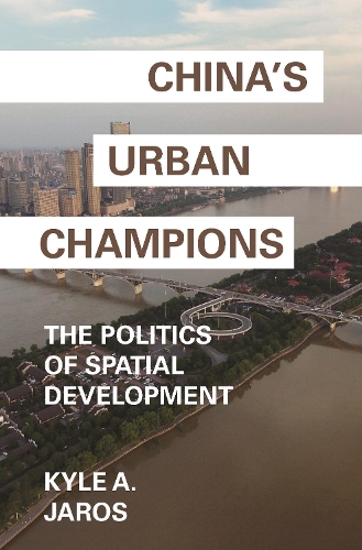 Паперова книга «China's Urban Champions: The Politics of Spatial Development», автор Кайл А. Ярос - фото №1