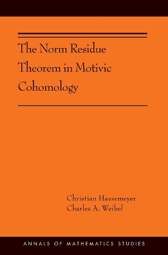 Бумажная книга «The Norm Residue Theorem in Motivic Cohomology: (AMS-200)», авторов Чарльз А. Вайбель, Кристиан Хеземейер - фото №1