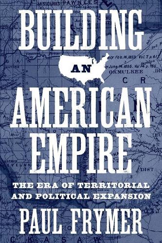 Бумажная книга «Building an American Empire: The Era of Territorial and Political Expansion», автор Пол Фраймер - фото №1