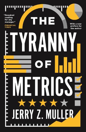 Паперова книга «The Tyranny of Metrics», автор Джеррі З. Мюллер - фото №1
