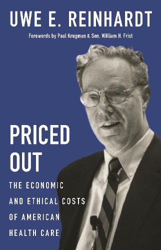 Бумажная книга «Priced Out: The Economic and Ethical Costs of American Health Care», автор Уве Э. Райнхардт - фото №1