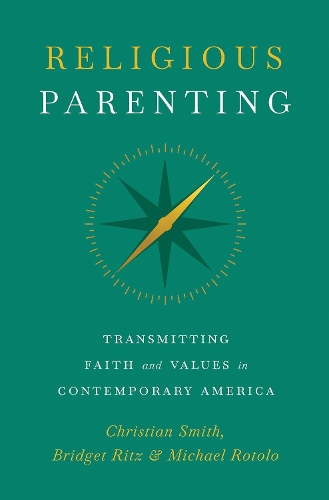 Бумажная книга «Religious Parenting: Transmitting Faith and Values in Contemporary America», авторов Бриджет Ритц, Майкл Ротоло - фото №1