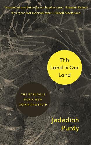 Бумажная книга «This Land Is Our Land: The Struggle for a New Commonwealth», автор Джедедия Перди - фото №1