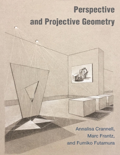 [object Object] «Perspective and Projective Geometry», авторов Анналиса Краннелл, Фумико Футамура, Марк Франц - фото №1