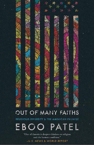 Бумажная книга «Out of Many Faiths: Religious Diversity and the American Promise», автор Эбу Патель - фото №1