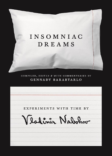 [object Object] «Insomniac Dreams: Experiments with Time by Vladimir Nabokov» - фото №1