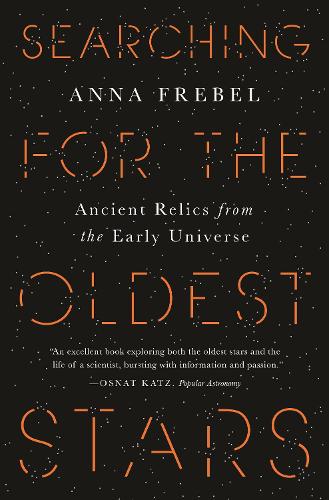 [object Object] «Searching for the Oldest Stars: Ancient Relics from the Early Universe», автор Анна Фребель - фото №1