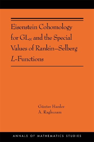 Бумажная книга «Eisenstein Cohomology for GLN and the Special Values of Rankin–Selberg L-Functions: (AMS-203)», авторов Анантхарам Рагхурам, Гюнтер Хардер - фото №1