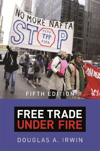Бумажная книга «Free Trade under Fire: Fifth Edition», автор Дуглас А. Ирвин - фото №1