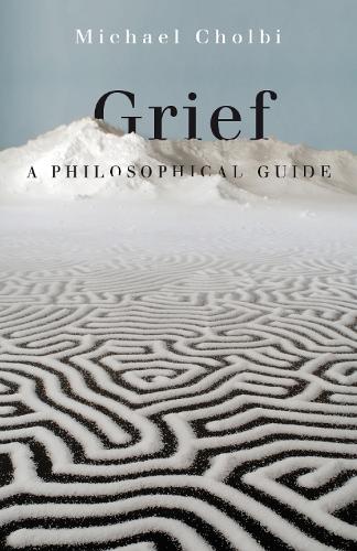 Бумажная книга «Grief: A Philosophical Guide», автор Майкл Чолби - фото №1