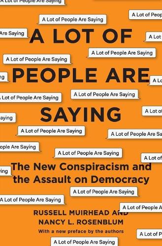 Бумажная книга «A Lot of People Are Saying: The New Conspiracism and the Assault on Democracy» - фото №1