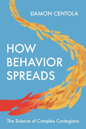 Бумажная книга «How Behavior Spreads: The Science of Complex Contagions», автор Дэймон Сентола - фото №1