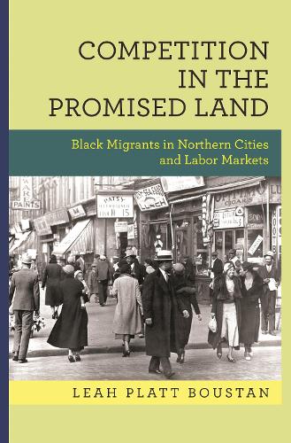 Бумажная книга «Competition in the Promised Land: Black Migrants in Northern Cities and Labor Markets», автор Лия Платт Бустан - фото №1
