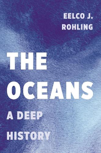 Бумажная книга «The Oceans: A Deep History», автор Ээлко Дж. Ролинг - фото №1