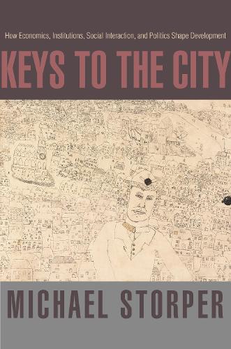 Паперова книга «Keys to the City: How Economics, Institutions, Social Interaction, and Politics Shape Development», автор Майкл Сторпер - фото №1